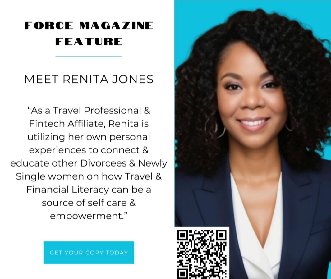Force Magazine feature introducing Renita Jones as a Travel Professional and Fintech Affiliate.